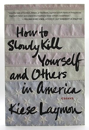 How to Slowly Kill Yourself and Others in America