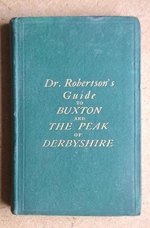 A Hand-Book of the Peak of Derbyshire and to the use of the Buxton Mineral Waters.