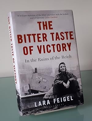 The Bitter Taste of Victory: In the Ruins of the Reich