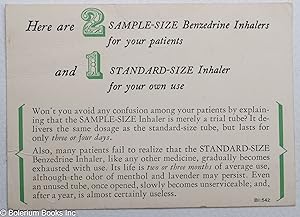 Here are 2 sample-size Benzedrine Inhalers for your patients and 1 standard-size inhaler for your...