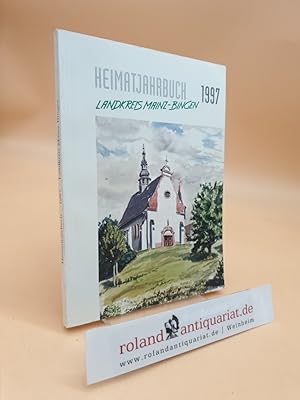 Heimatjahrbuch 1997 - Landkreis Mainz-Bingen 41. Jahrgang