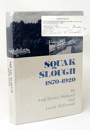 Squak Slough 1879-1920 Early Days on the Sammamish River Woodinville-Bothell-Kenmore