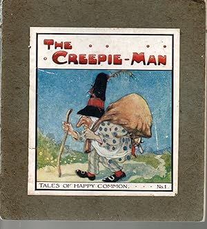 The Creepie-Man. Tales of Happy Common No. 1