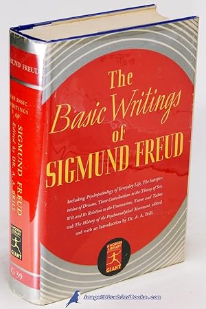 The Basic Writings of Sigmund Freud (Modern Library Giant #G39.1)