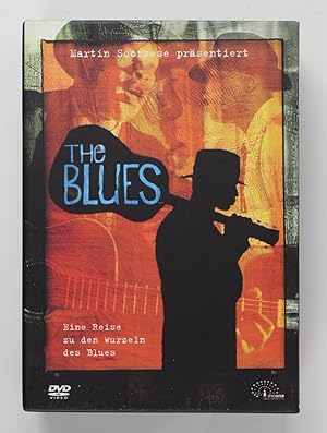 Martin Scorcese präsentiert: The Blues. Eine Reise zu den Wurzeln des Blues.