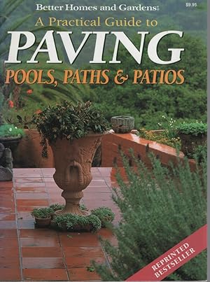 A Practical Guide to Paving Pools, Paths & Patios - How To Plan, Build and Design Your Own Paving...