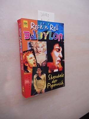Rock `n` Roll Babylon. Skandale der Popmusik.