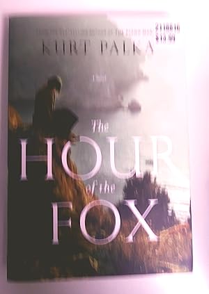 The Hour of the Fox. A Novel