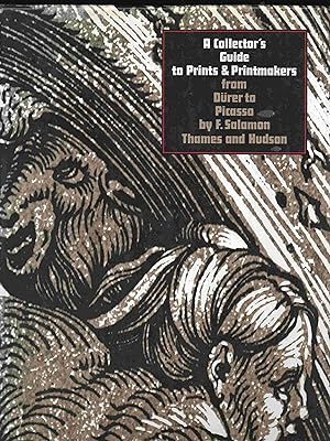 A Collector's Guide to Prints and Printmakers From Durer to Picasso