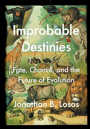 Improbable Destinies: Fate, Chance, and the Future of Evolution