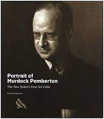 Portrait of Murdock Pemberton, The New Yorker's First Art Critic [Inscribed & signed copy]