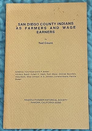 San Diego County Indians as Farmers and Wage Earners