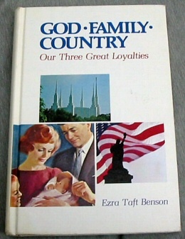 GOD - FAMILY - COUNTRY - Our Three Great Loyalties