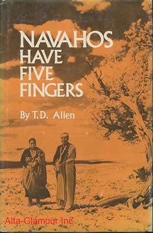 NAVAHOS HAVE FIVE FINGERS