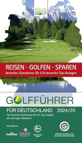 Golfführer für Deutschland 2024/25 : Offizieller Golfführer des Deutschen Golf Verbandes (DGV)