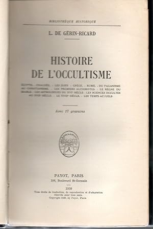 Histoire de l'occultisme. Egypte, Chaldée, les Juifs, Grèce, Rome, du paganisme au christiannisme...