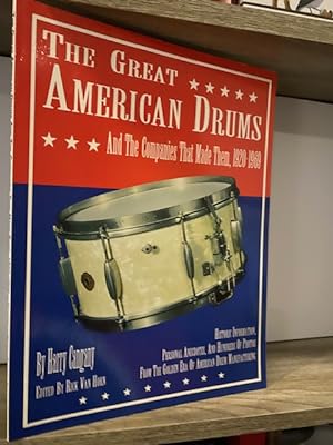 THE GREAT AMERICAN DRUMS AND THE COMPANIES THAT MADE THEM, 1920 - 1969