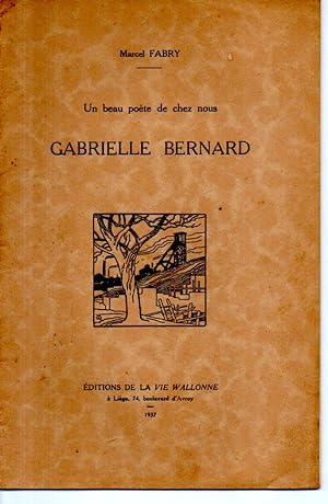 Un beau poète de chez nous, Gabrielle Bernard