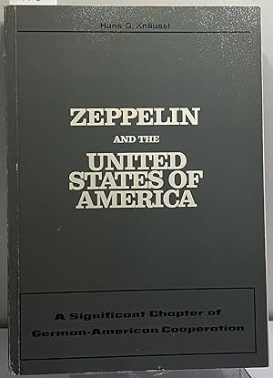 Zeppelin and the United States of America: A Significant Chapter of German-American Cooperation
