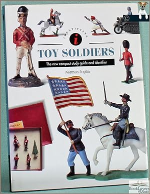 Identifying Toy Soldiers: The New Compact Study Guide and Identifier