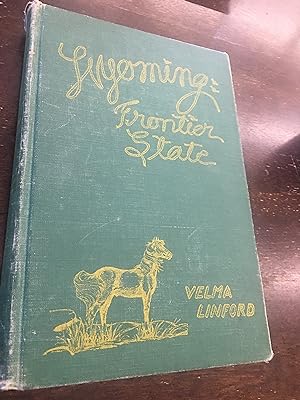 Wyoming Frontier State. Signed