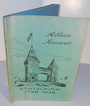 ST-HYACINTHE, ALBUM SOUVENIR 1748 – 1948