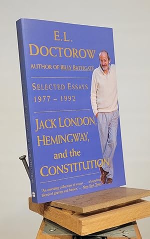 Jack London, Hemingway, and the Constitution: Selected Essays, 1977-1992