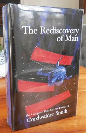 The Rediscovery of Man; The Complete Short Science Fiction of Cordwainer Smith