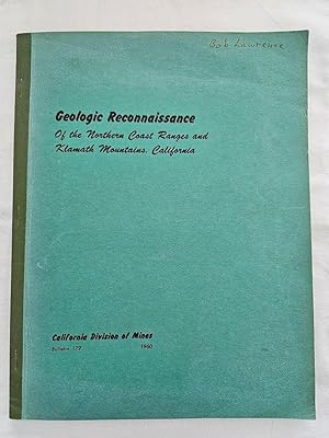 Geologic Reconnaissance of the Northern Coast Ranges and Klamath Mountains, California, with a Su...