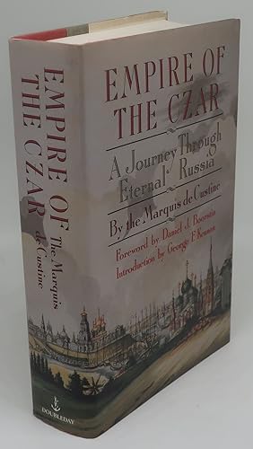 EMPIRE OF THE CZAR: A Journey Through Eternal Russia