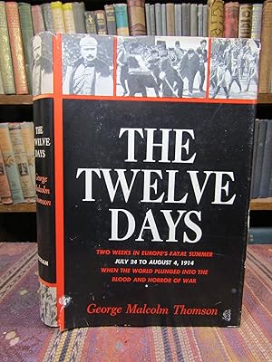 The Twelve Days: 24 July to 4 August 1914