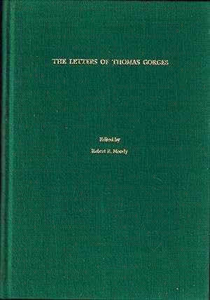 THE LETTERS OF THOMAS GORGES, DEPUTY GOVERNOR OF THE PROVINCE OF MAINE 1640-1643 - SIGNED