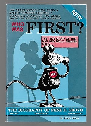 Who Was First - The Biography of Rene D. Grove