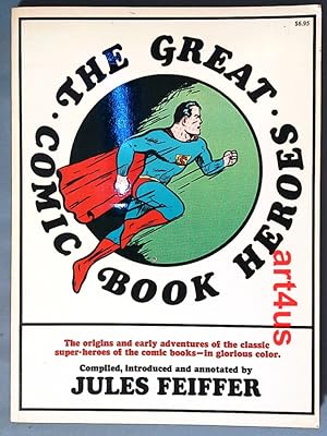 Great Comic Book Heroes : The origins and early adventures of the classic super-heroes of the com...