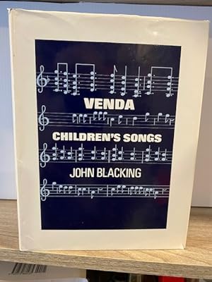 VENDA CHILDREN'S SONGS A STUDY IN ETHNOMUSICOLOGICAL ANALYSIS