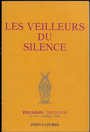 les VEILLEURS du SILENCE - ÉPIGNÔSIS/INITIATION n° 19 Avril 1988