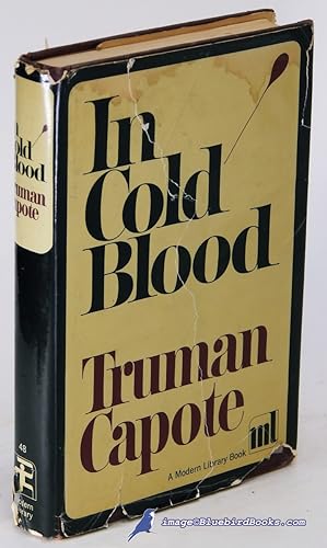 In Cold Blood: A True Account of a Multiple Murder and Its Consequences (Modern Library #48.4)