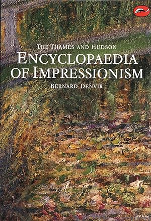 Thames And Hudson Encyclopaedia Of Impressionism :