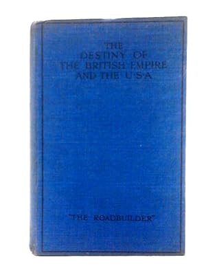 The Destiny of the British Empire and the U.S.A.