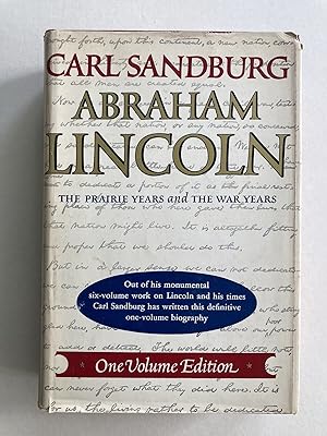 Abraham Lincoln: The Prairie Years and The War Years One Volume Edition