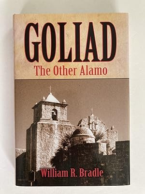 Goliad: The Other Alamo