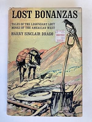 Lost Bonanzas: Tales of the Legendary Lost Mines of the American West