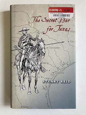 The Secret War for Texas