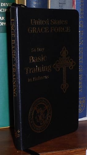 54 Day Basic Training in Holiness: United States Grace Force