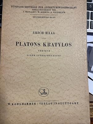 Platons Kratylos. Versuch einer Interpretation. (= Tübinger Beiträge zur Altertumswissenschaft, 1...