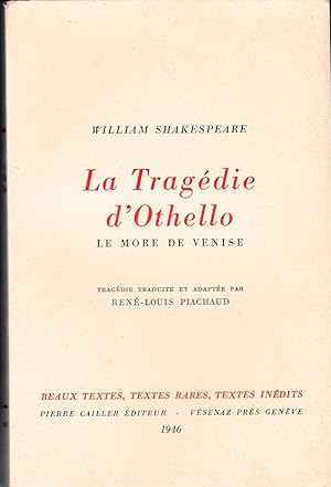 La Tragédie d'Othello. Le More de Venise.