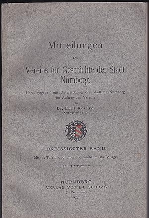 Mitteilungen des Vereins für Geschichte der Stadt Nürnberg. Dreissigster Band [30.] Herausgegeben...
