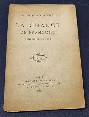 La chance de Françoise - comédie en un acte