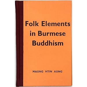 Folk Elements in Burmese Buddhism.