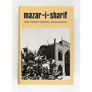Mazar-I-Sharif and North-Central Afghanistan